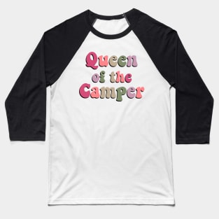 Funny Camping saying travel lover queen of the camper road trip gift shirt Baseball T-Shirt